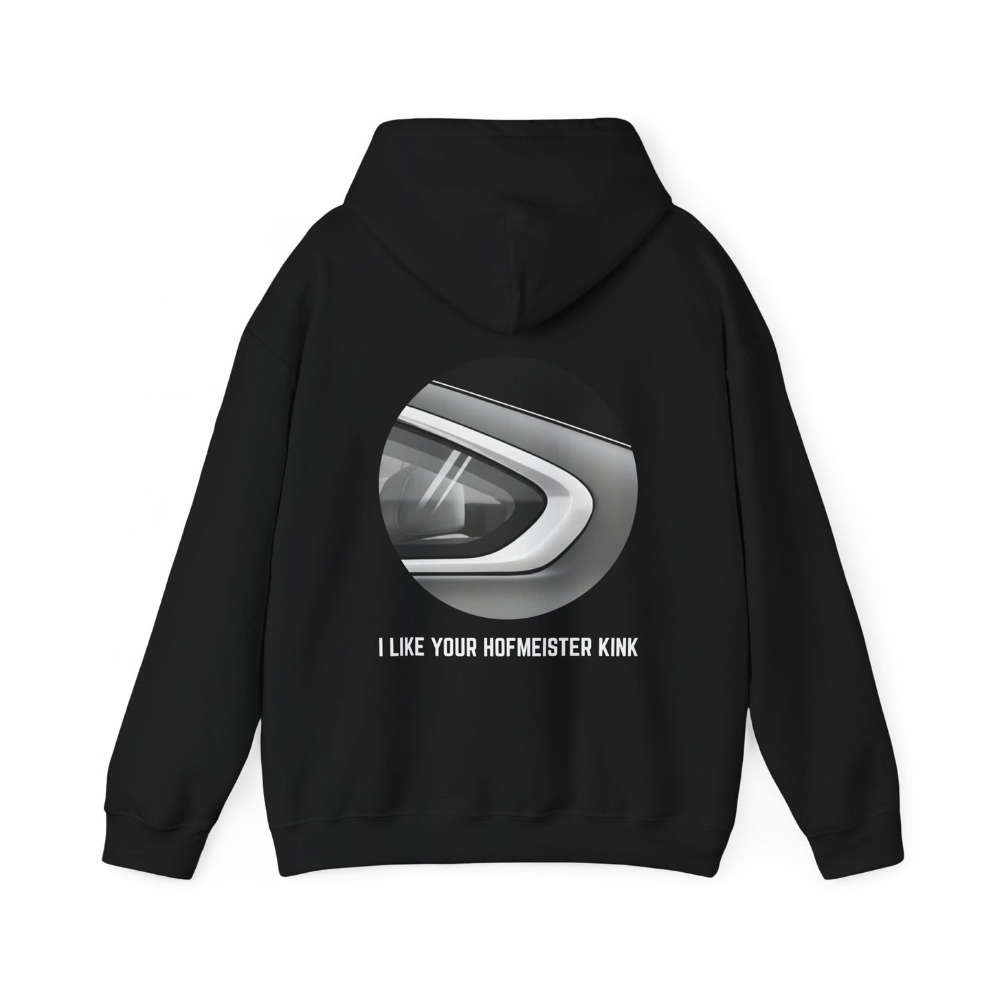 I like your Hofmeister kink Hoodie