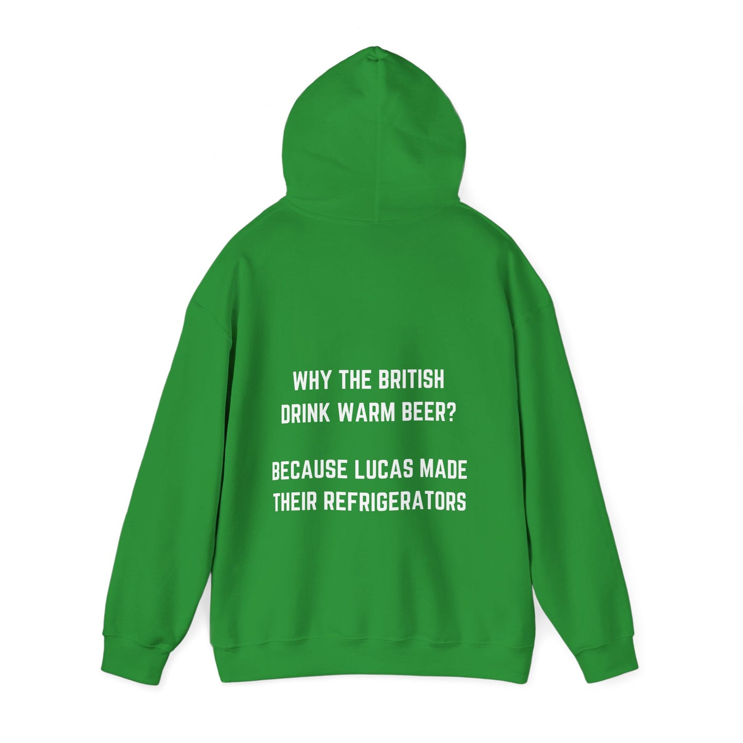Why the British drink warm beer? Hoodie