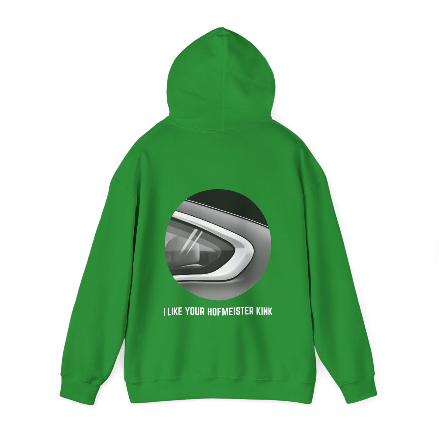 I like your Hofmeister kink Hoodie