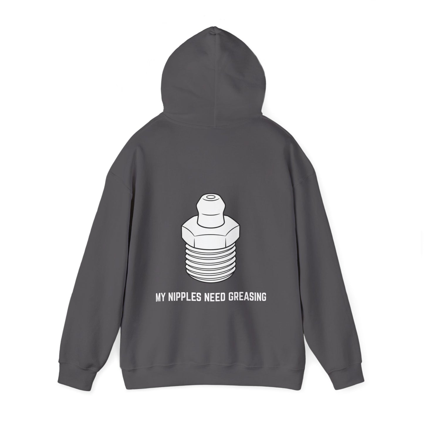 My nipples need greasing Hoodie