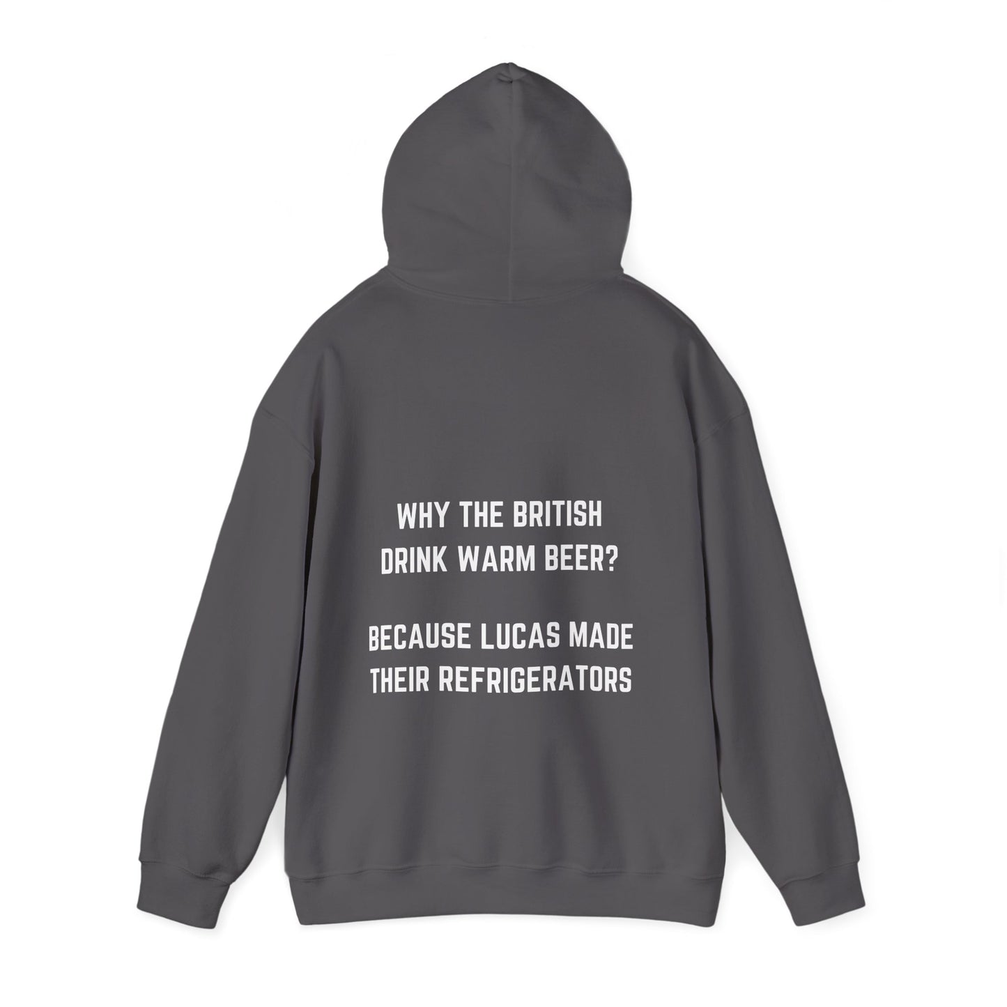 Why the British drink warm beer? Hoodie