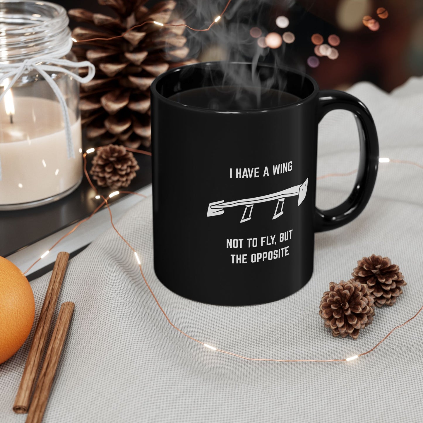 I have a wing not to fly, but the opposite Coffee Mug - 11oz