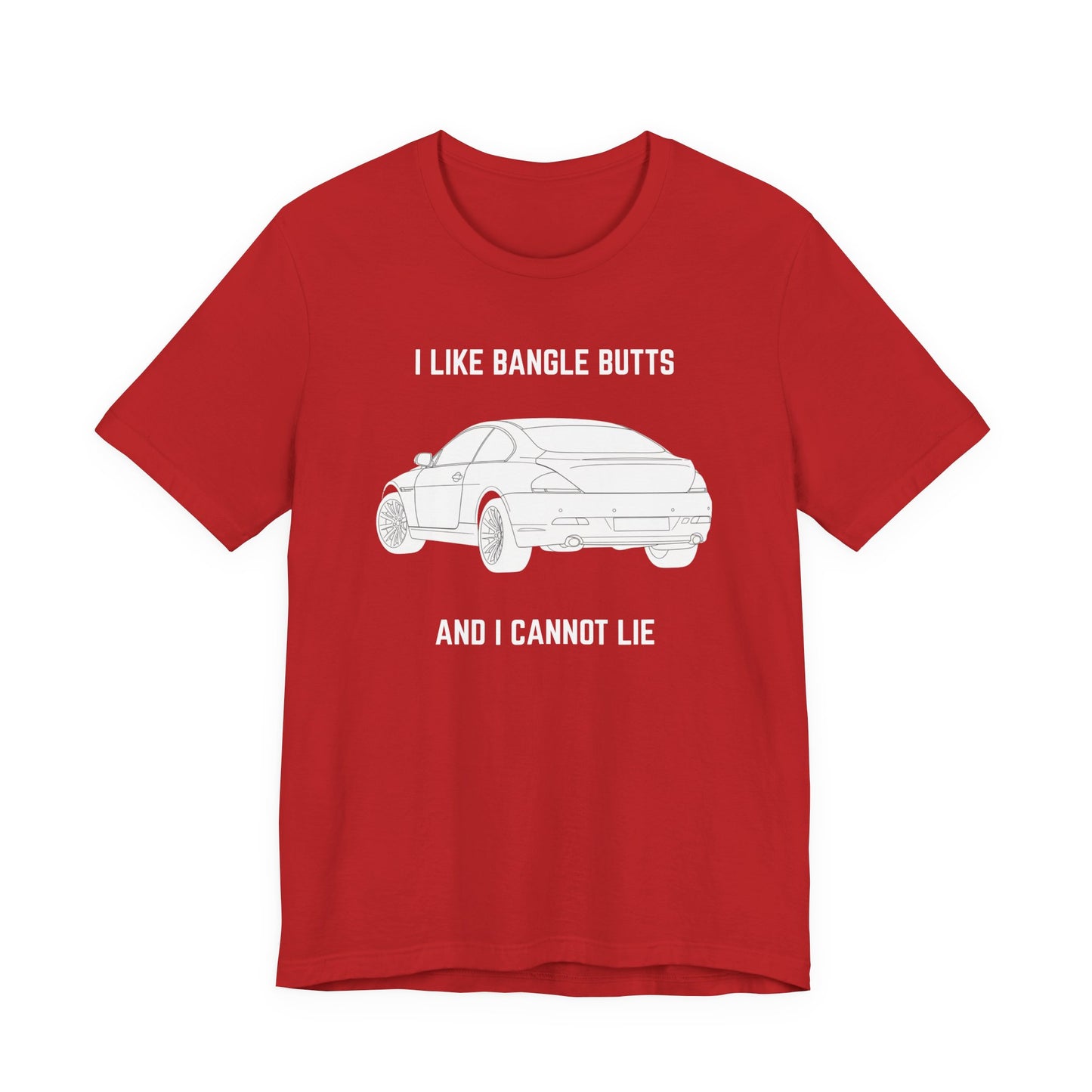 I like bangle butts and I cannot lie Unisex Tee