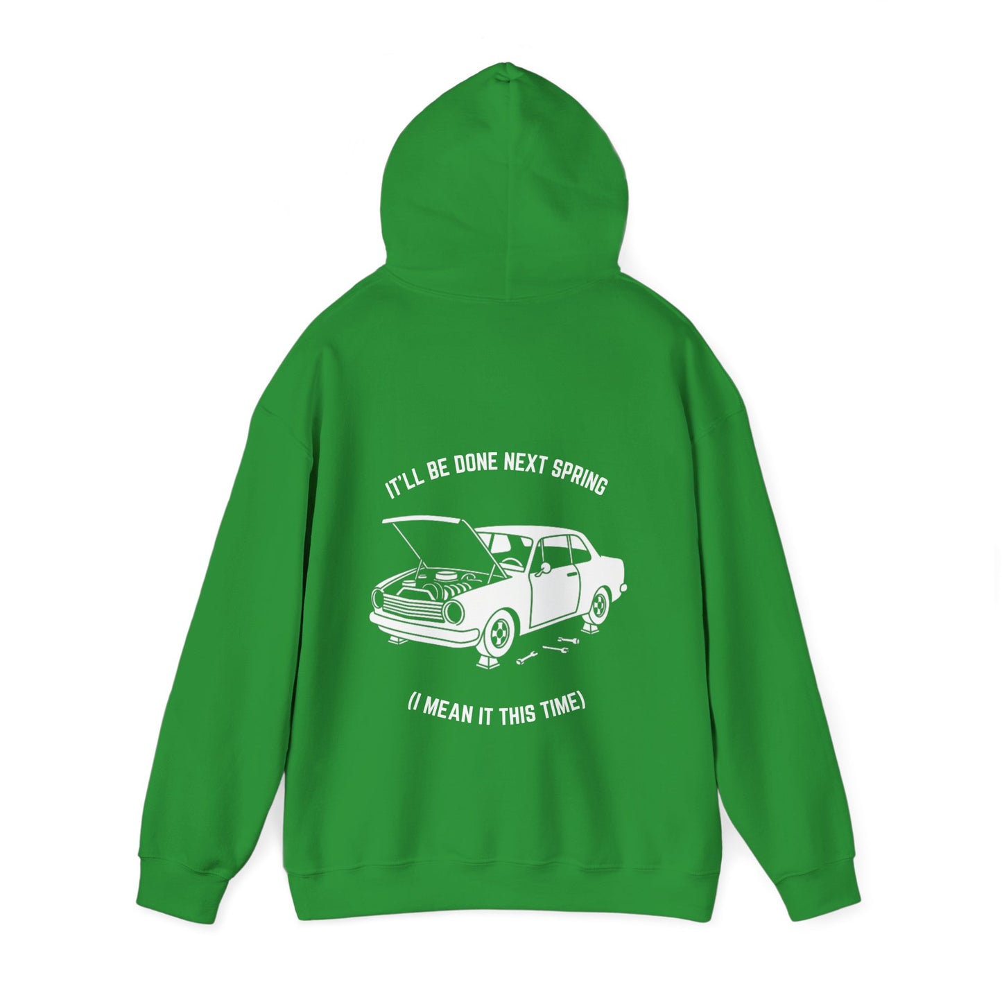 It'll be done next spring (I mean it this time) Hoodie
