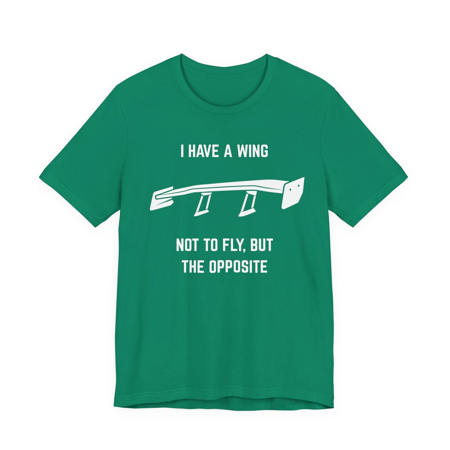 I have a wing not to fly, but the opposite Unisex Tee