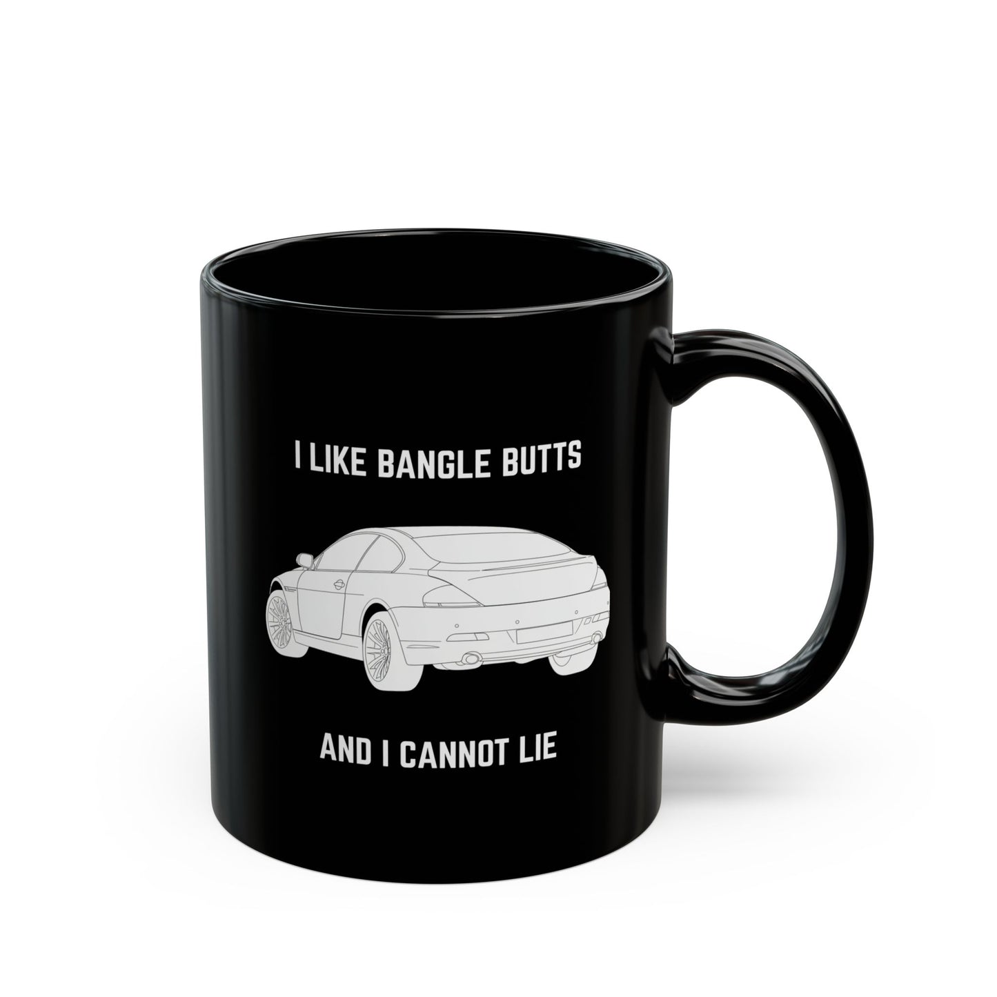 I Like Bangle Butts Coffee Mug - 11oz