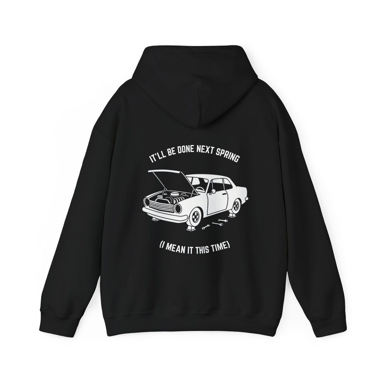 It'll be done next spring (I mean it this time) Hoodie