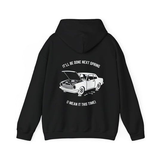 It'll be done next spring (I mean it this time) Hoodie