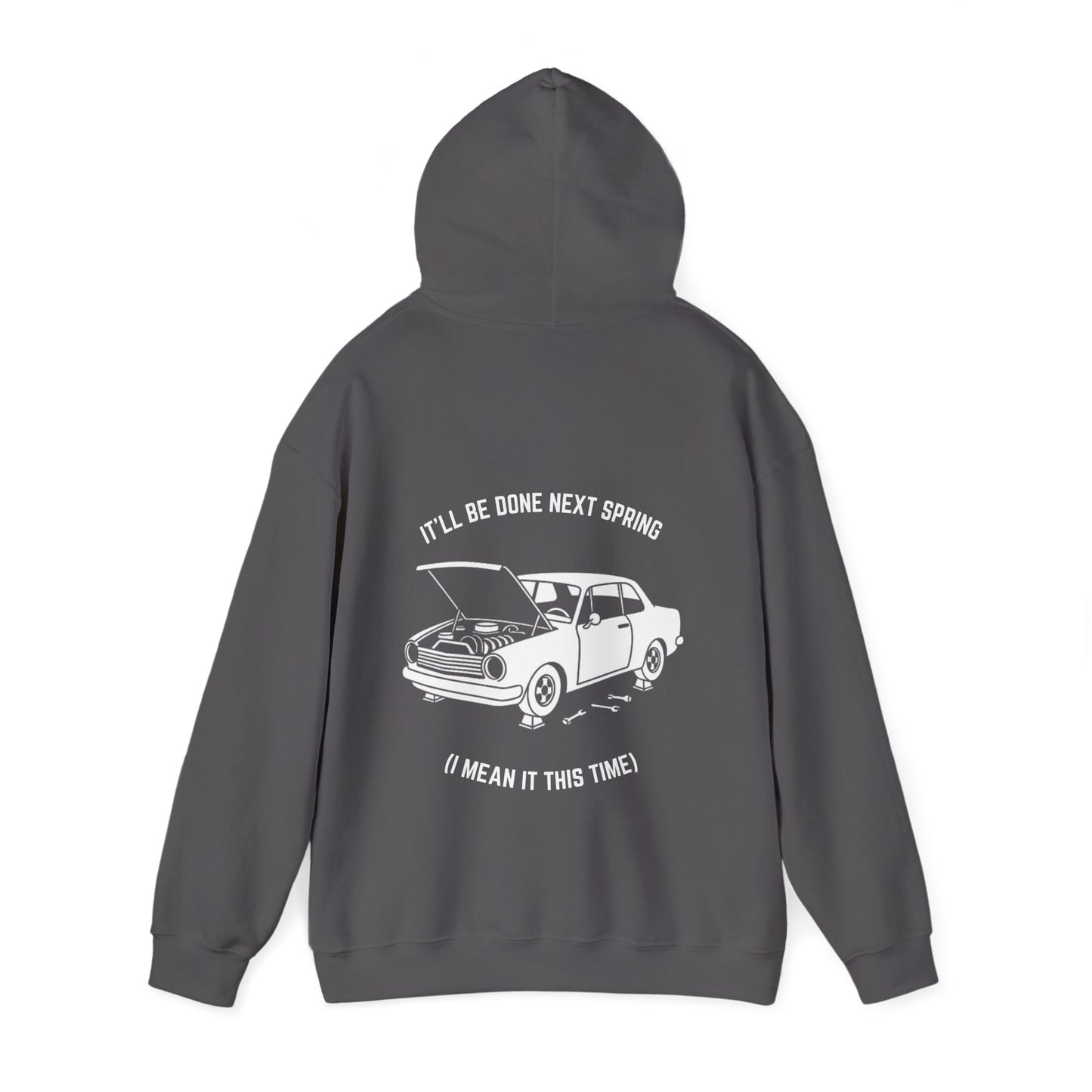 It'll be done next spring (I mean it this time) Hoodie