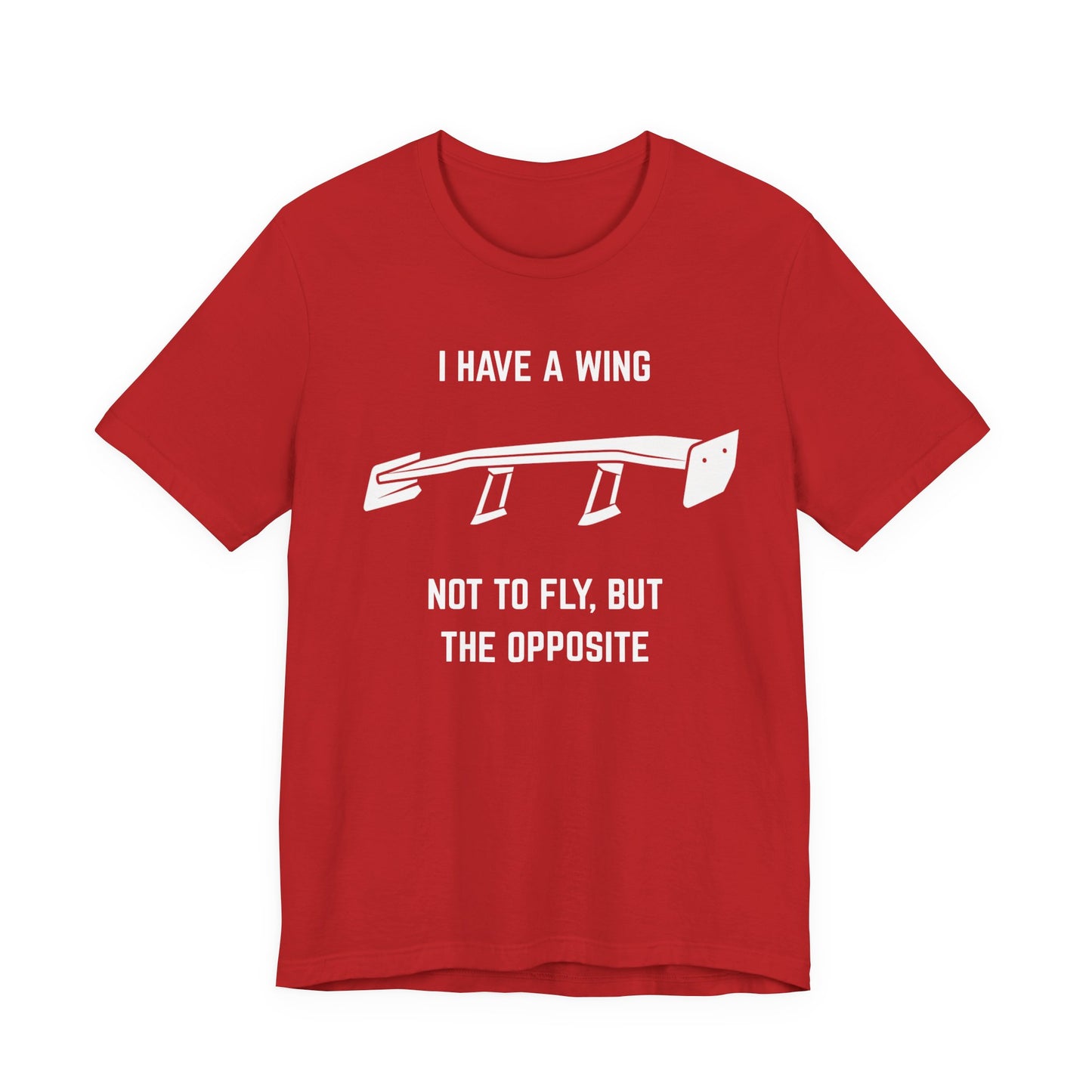I have a wing not to fly, but the opposite Unisex Tee