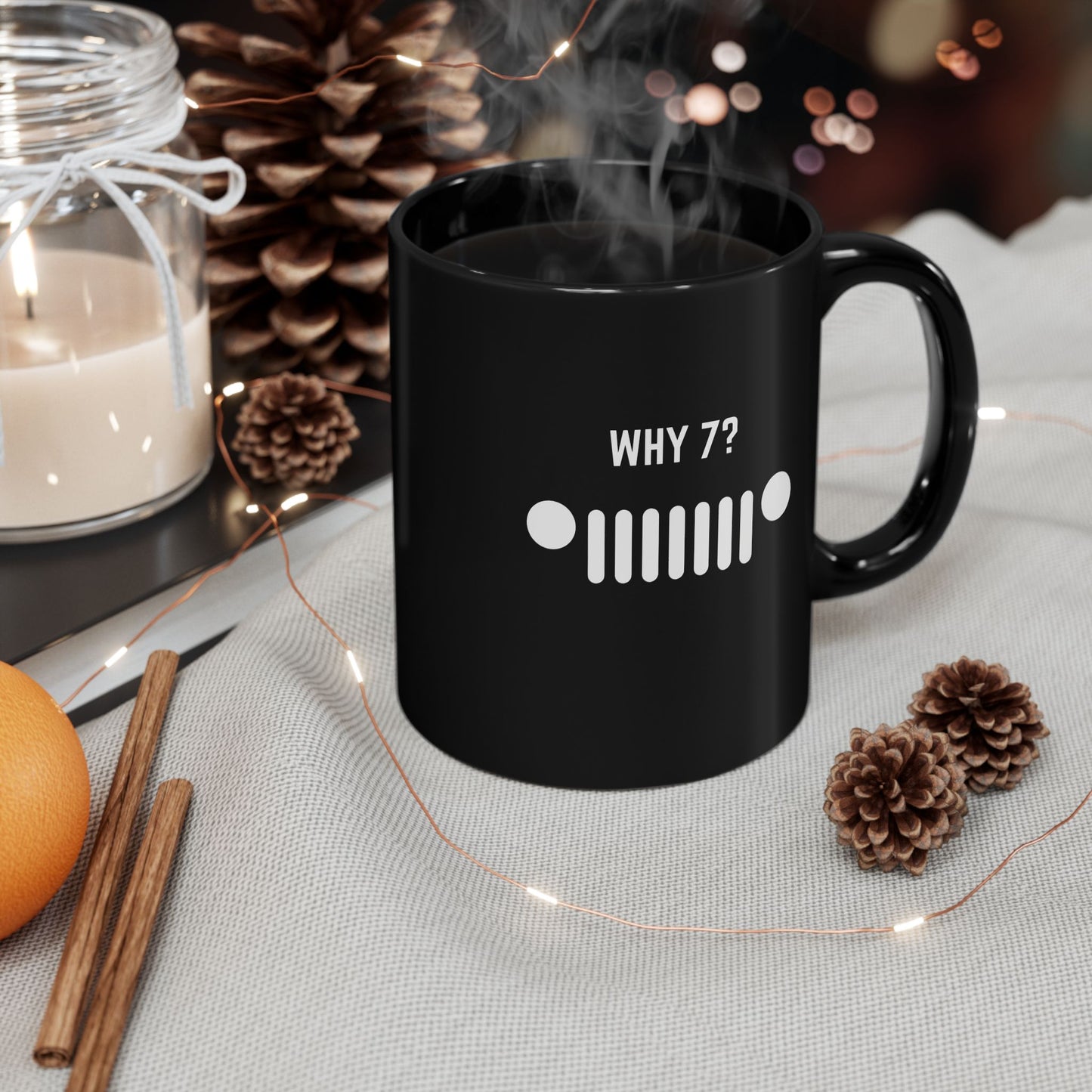 Why 7? Coffee Mug - 11oz