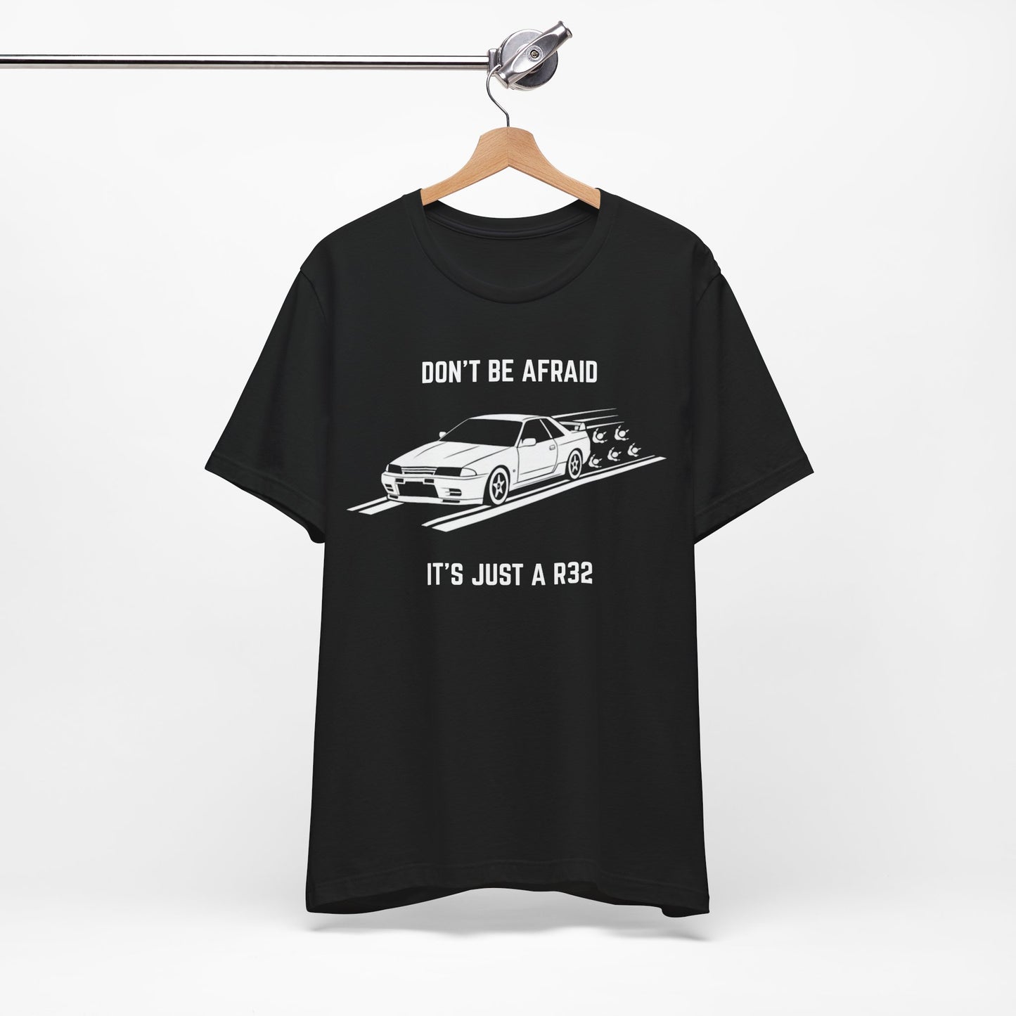 Don't be afraid, it's just a R32 Unisex Tee