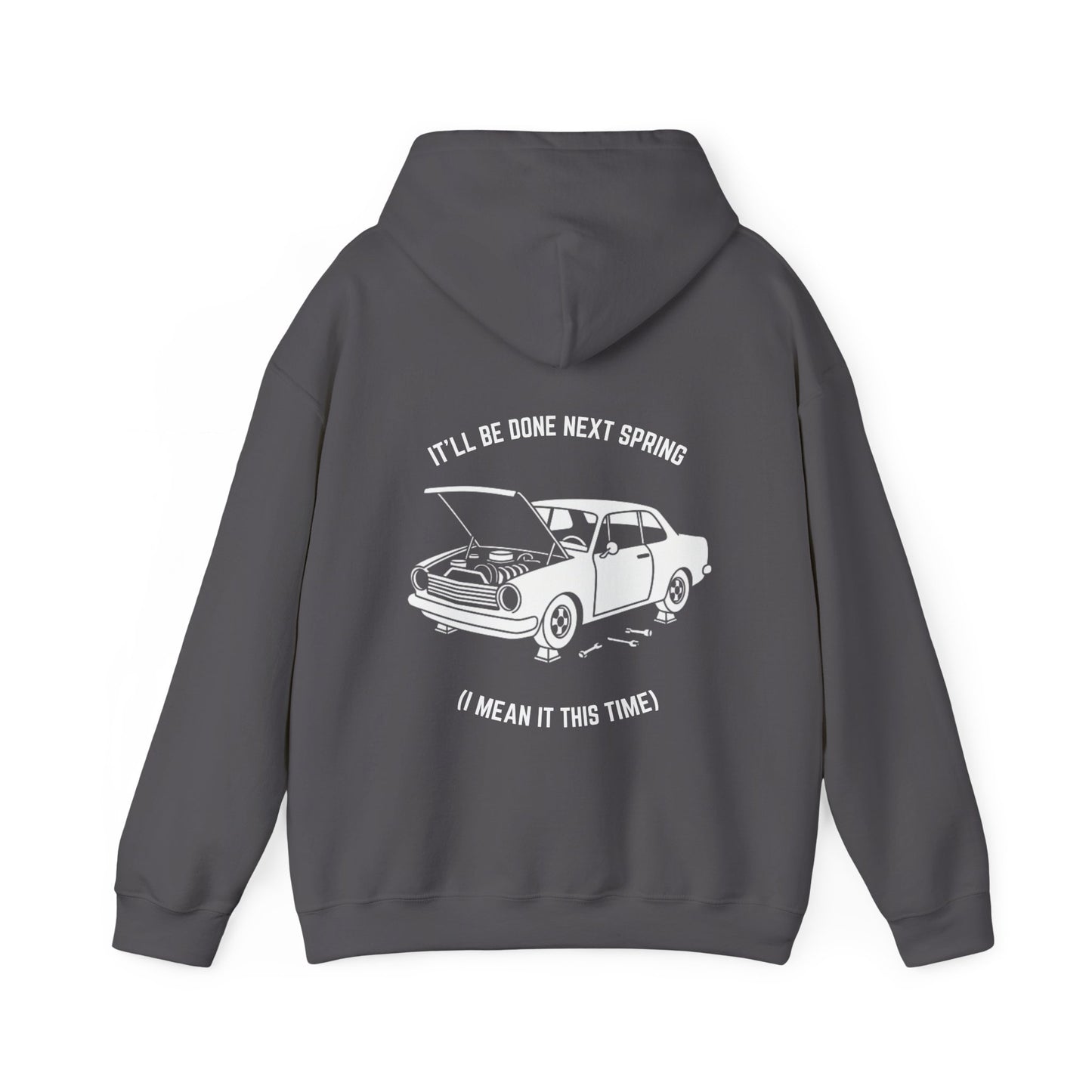 It'll be done next spring (I mean it this time) Hoodie