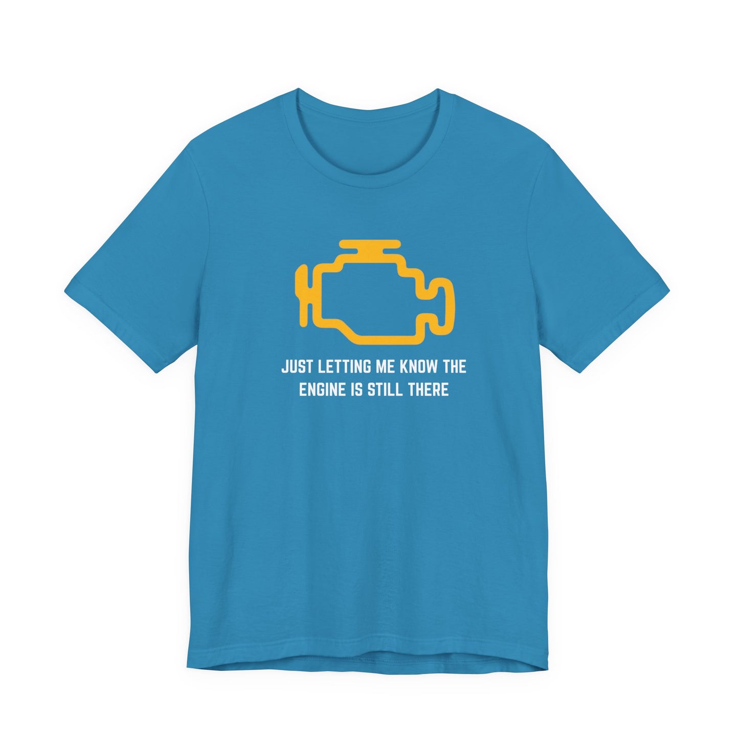 Just letting me know the engine is still there Unisex Tee