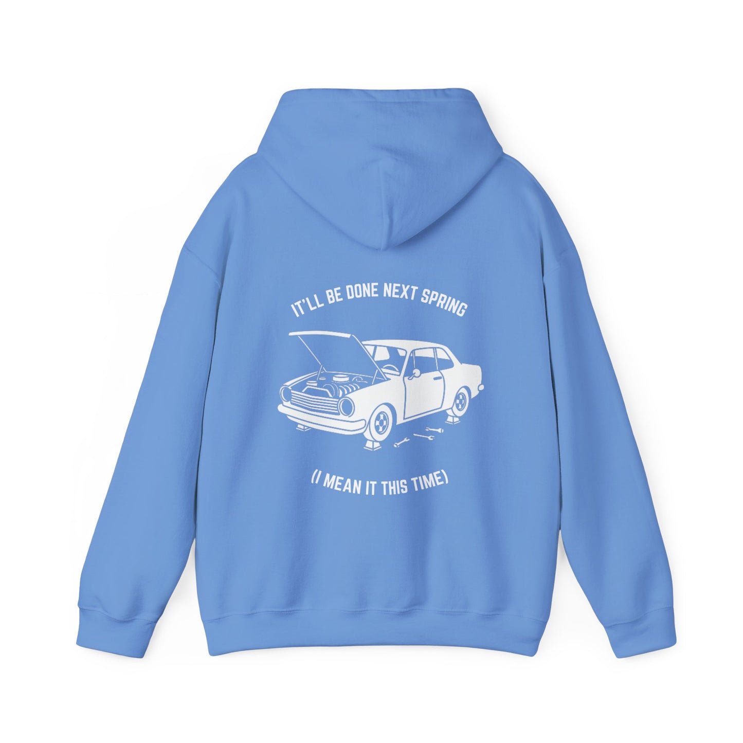 It'll be done next spring (I mean it this time) Hoodie