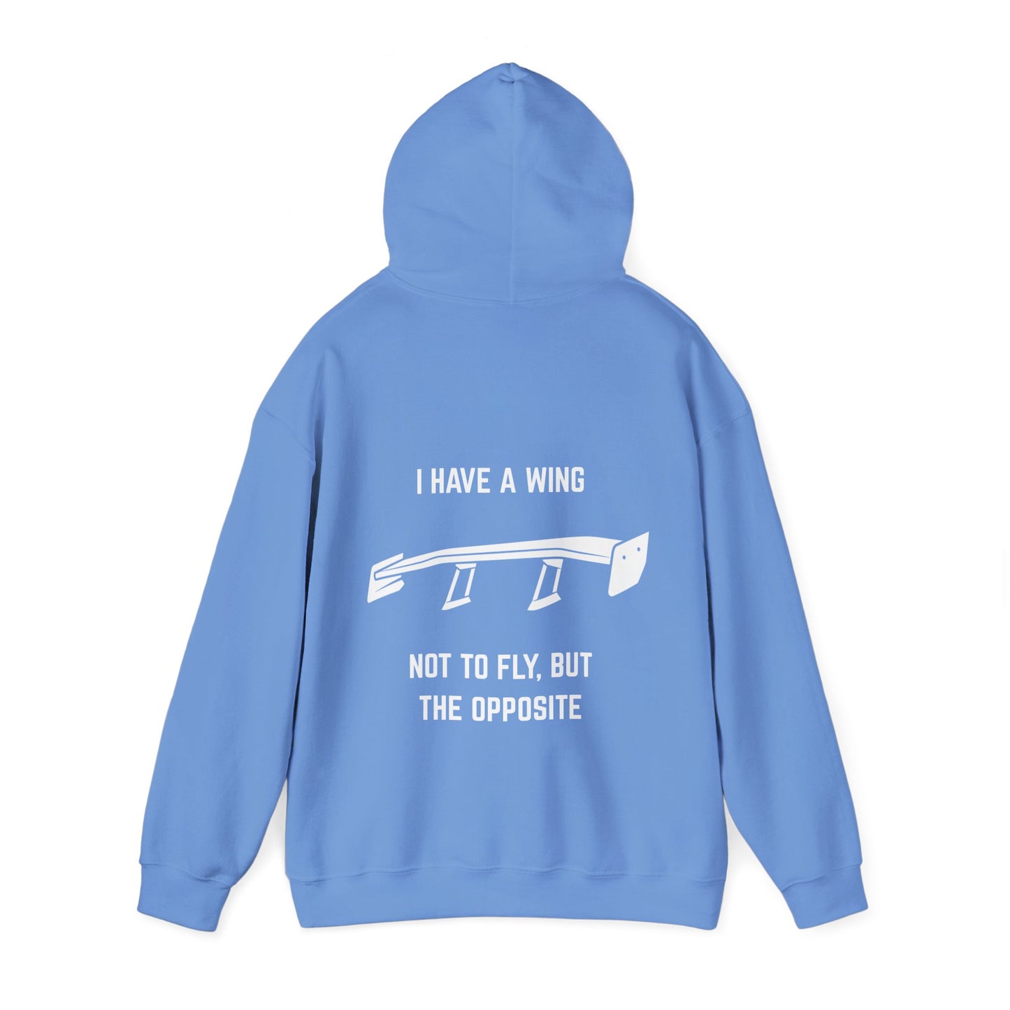 I have a wing not to fly, but the opposite Hoodie