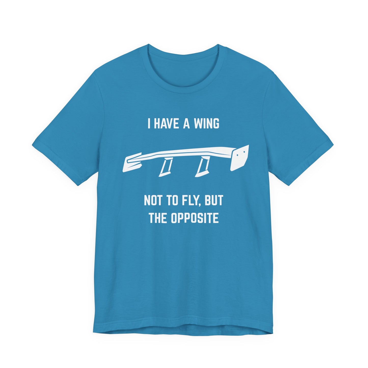 I have a wing not to fly, but the opposite Unisex Tee